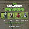 The Breakfree Dragons