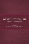 Wealth by Stealth