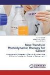 New Trends in Photodynamic Therapy for Cancer