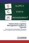 Tuberculosis Logistics Management System in Uganda