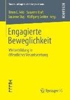 Engagierte Beweglichkeit