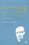 Mcguigan, J: Raymond Williams on Culture and Society