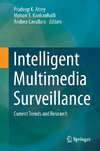 Intelligent Multimedia Surveillance