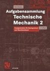 Aufgabensammlung Technische Mechanik 2