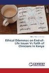 Ethical Dilemmas on End-of-Life Issues Vs Faith of Clinicians In Kenya