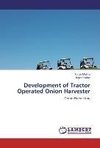 Development of Tractor Operated Onion Harvester