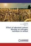 Effect of elevated carbon dioxide on nitrogen nutrition in wheat