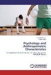 Psychology and Anthropometric Characteristics