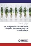 An integrated Approach for compost formation and its applications