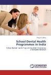 School Dental Health Programmes in India