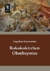 Rokokokirchen Oberbayerns