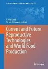 Current and Future Reproductive Technologies and World Food Production