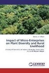 Impact of Micro-Enterprises on Plant Diversity and Rural Livelihood