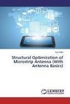 Structural Optimization of Microstrip Antenna (With Antenna Basics)