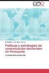 Políticas y estrategias de comunicación doctorales en Venezuela