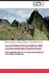 La protección jurídica del conocimiento tradicional