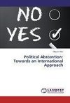 Political Abstention: Towards an International Approach