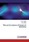 The art & science of lasers in dentistry