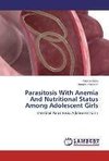 Parasitosis With Anemia And Nutritional Status Among Adolescent Girls