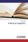 A Word on Linguistics