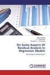 On Some Aspects Of Residual Analysis In Regression Models