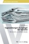 Tageszeitungen im Spiegel der Sprache