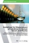 Guidelines for Measurement of Cytokines in Human Serum and Plasma