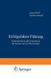 Erfolgsfaktor Führung