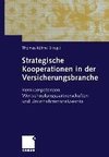 Strategische Kooperationen in der Versicherungsbranche