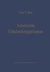 Individuelle Entscheidungsprozesse: Laborexperimente und Computersimulation