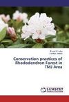 Conservation practices of Rhododendron Forest in TMJ Area