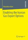 Enabling the Iranian Gas Export Options