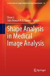 Shape Analysis in Medical Image Analysis