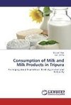 Consumption of Milk and Milk Products in Tripura