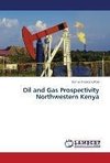 Oil and Gas Prospectivity Northwestern Kenya