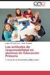 Las actitudes de responsabilidad en alumnos de Educación Primaria