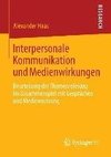 Interpersonale Kommunikation und Medienwirkungen