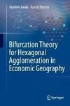 Bifurcation Theory for Hexagonal Agglomeration in Economic Geography