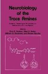 Neurobiology of the Trace Amines