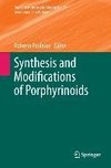 Synthesis and Modifications of Porphyrinoids