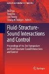 Fluid-Structure-Sound Interactions and Control