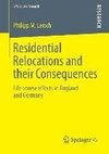 Residential Relocations and their Consequences