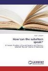 How'can the subaltern speak?'