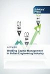 Working Capital Management in Indian Engineering Industry