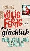 Völlig fertig und irre glücklich