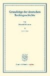 Grundzüge der deutschen Rechtsgeschichte