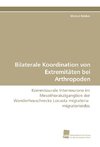 Bilaterale Koordination von Extremitäten bei Arthropoden