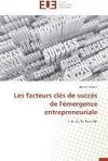 Les facteurs clés de succès de l'émergence entrepreneuriale