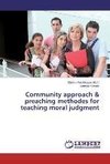 Community approach & preaching methodes for teaching moral judgment