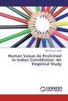 Human Values As Enshrined In Indian Constitution: An Empirical Study